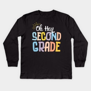 Oh Hey Second Grade Kids Long Sleeve T-Shirt